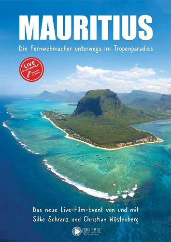 Mauritius -Die Fernwehmacher unterwegs... KINOTOUR