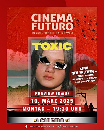 CINEMA FUTURO #40 TOXIC OmU